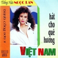 Hát Cho Quê Hương Việt Nam